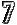 7